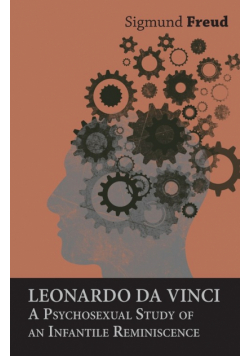 Leonardo da Vinci - A Psychosexual Study of an Infantile Reminiscence