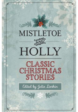Mistletoe and Holly