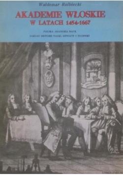 Akademie włoskie w latach 1454 do 1667