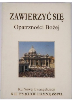 Zawierzyć się Opatrzności Bożej