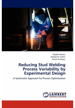 Reducing Stud Welding Process Variability by Experimental Design