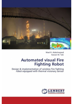 Automated Visual Fire Fighting Robot