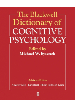 The Blackwell Dictionary of Cognitive Psychology