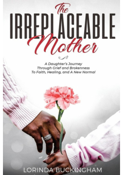 The Irreplaceable Mother