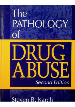 Pathology of Drug Abuse