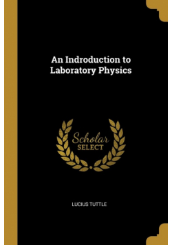 An Indroduction to Laboratory Physics
