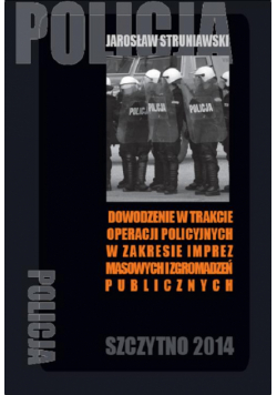 Dowodzenie w trakcie operacji policyjnych w zakresie imprez masowych i zgromadzeń publicznych