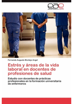 Estrés y áreas de la vida laboral en docentes de profesiones de salud