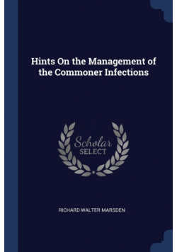 Hints On the Management of the Commoner Infections