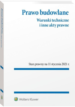 Prawo budowlane Warunki techniczne i inne akty prawne