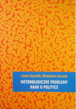 Metodologiczne problemy nauk o polityce
