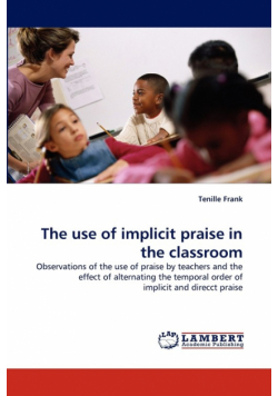 The Use of Implicit Praise in the Classroom