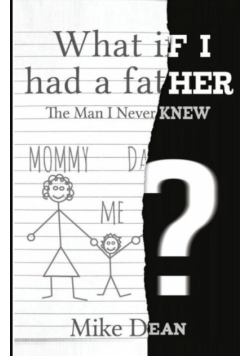 What If I Had A Father?