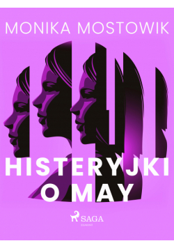 Histeryjki o May