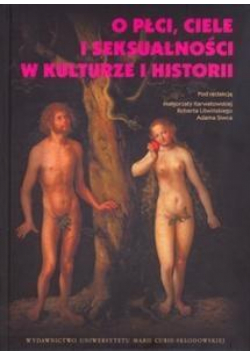 O płci, ciele i seksualności w kulturze i historii