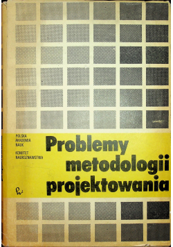 Problemy metodologii projektowania