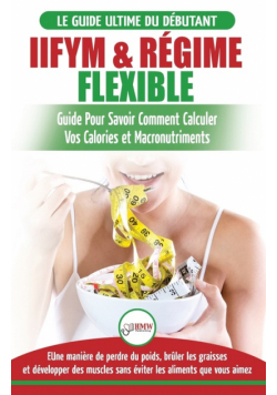 IIFYM & Régime Flexible