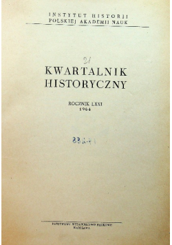 Kwartalnik historyczny rocznik LXXI 4 numery