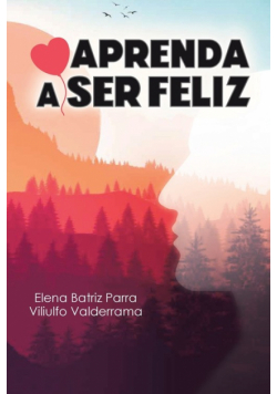 Aprenda a Ser Feliz