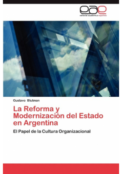 La Reforma y Modernizacion del Estado En Argentina