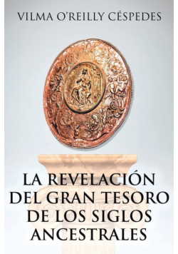 La revelación del gran tesoro de los siglos ancestrales