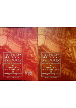 Historia muzyki XVII wieku Muzyka we Włoszech 2 tomy
