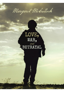 Love, War, and Betrayal