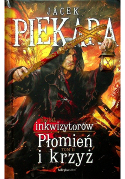 Płomień i krzyż Świat Inkwizytorów tom 2