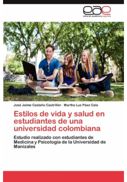 Estilos de Vida y Salud En Estudiantes de Una Universidad Colombiana