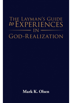 The Layman's Guide to Experiences in God-Realization