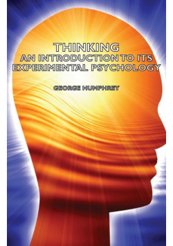 Thinking - An Introduction to Its Experimental Psychology
