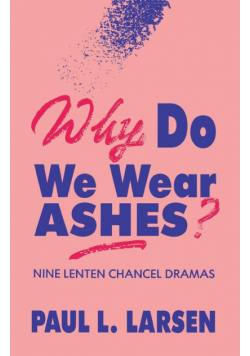 Why Do We Wear Ashes?