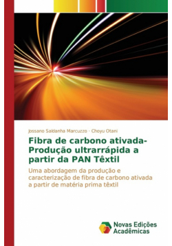 Fibra de carbono ativada-Produção ultrarrápida a partir da PAN Têxtil
