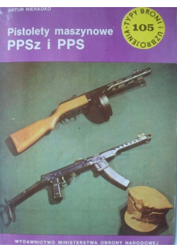 Pistolety maszynowe PPSz i PPS