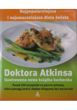 Najpopularniejsza i najsmaczniejsza dieta świata Doktora Atkinsa