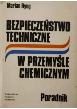 Bezpieczeństwo Techniczne w przemyśle chemicznym