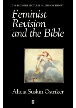 Feminist Revision and the Bible