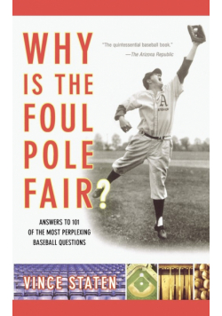 Why Is the Foul Pole Fair?