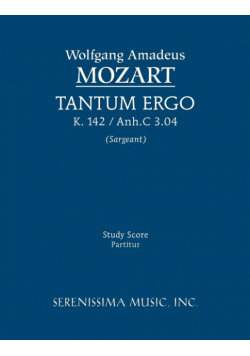 Tantum ergo, K.142 / Anh.C 3.04