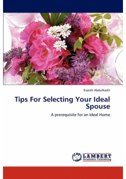 Tips For Selecting Your Ideal Spouse