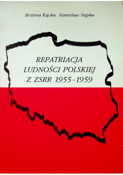 Repatriacja ludności polskiej z ZSRR 1955 1959