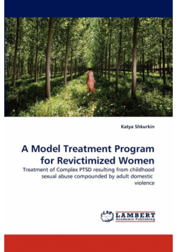 A Model Treatment Program for Revictimized Women