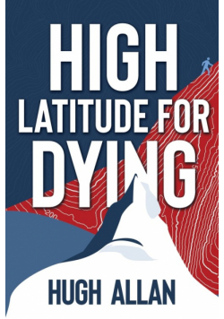 High Latitude for Dying