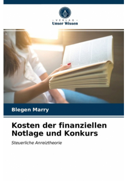 Kosten der finanziellen Notlage und Konkurs