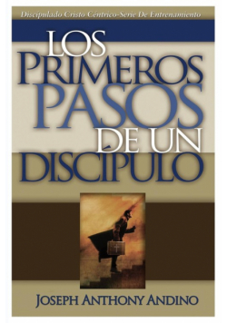 Los Primeros Pasos de un Discípulo