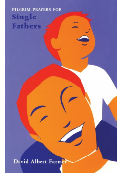 Pilgrim Prayers for Single Fathers