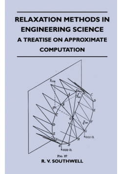 Relaxation Methods In Engineering Science - A Treatise On Approximate Computation