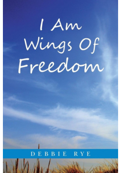 I Am Wings Of Freedom