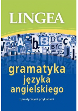 Gramatyka języka angielskiego z praktycznymi przykładami