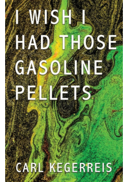 I Wish I Had Those Gasoline Pellets